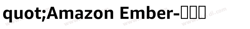 quot;Amazon Ember字体转换 quot;Amazon Ember字体转换